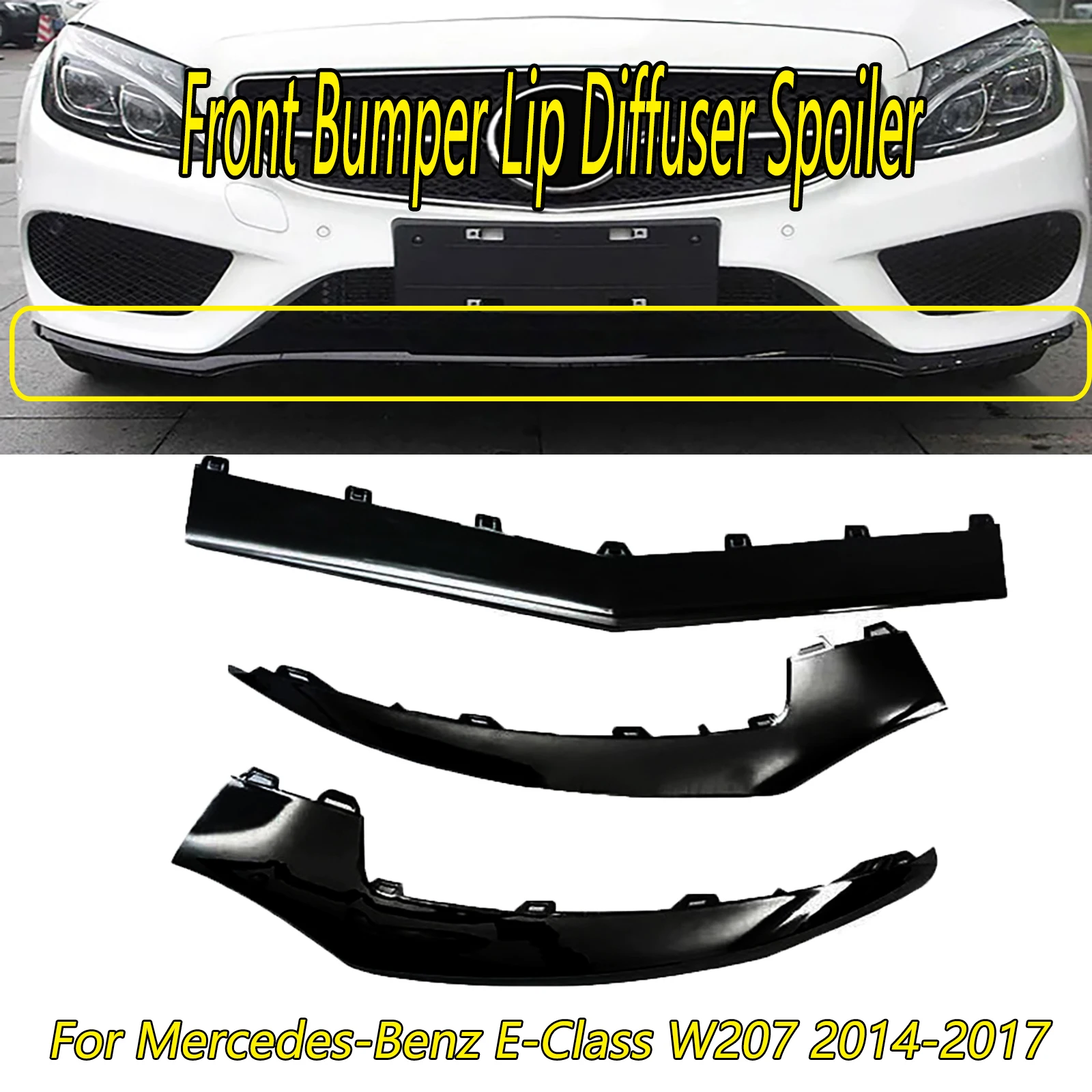 

3Pcs Car Front Bumper Lip Diffuser Spoiler For Mercedes-Benz E-Class W207 2014-2017 Two Color Silver/Glossy Black
