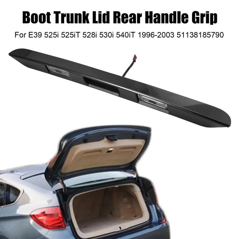 Touring Boot Trunk Lid Rear Handle Grip For BMW E39 525I 525It 528I 530I 540It 1996-2003 Tailgate Switch 51138185790