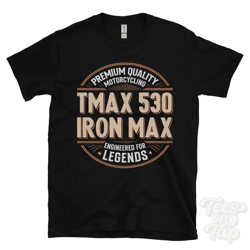 TMAX 530 IRON MAX T-SHIRT - PREMIUM QUALITY MOTORCYCLING ENGINEERED FOR LEGENDS