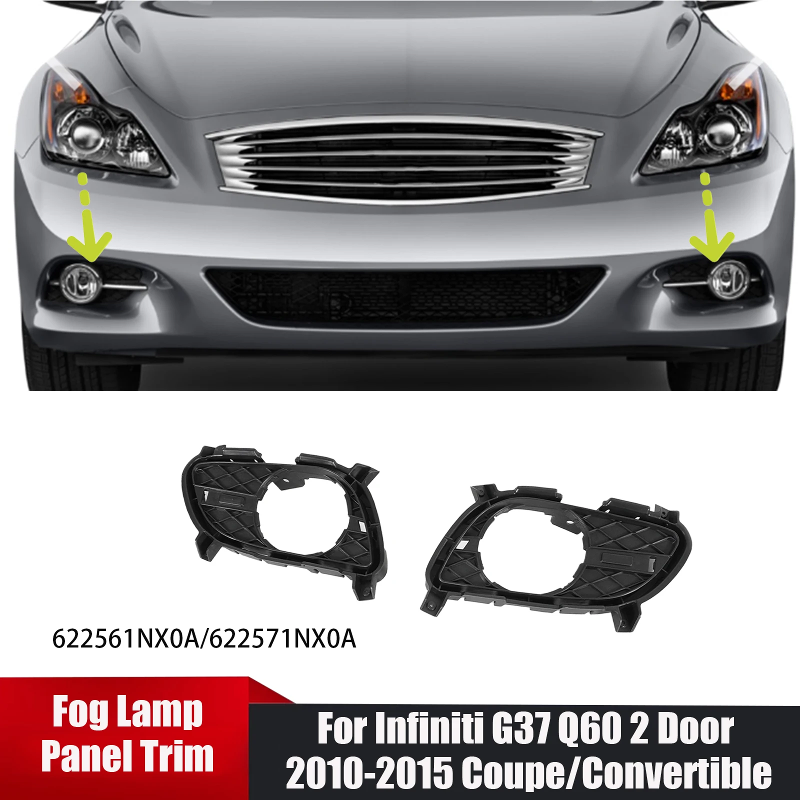 

Для Infiniti G37 Q60 2-дверный 2010-2015 Coupe/трансформер Пара автомобильных противотуманных фар 622561NX0A 622571NX0A Комплекты кузова АБС-пластик
