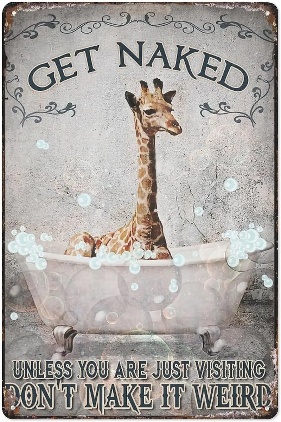 Y1,Aluminium Metal Tin Signs Funny Giraffe Get Unless You Are Just Visiting Don;T Make It Weird Home Cave Garage Bar Wall