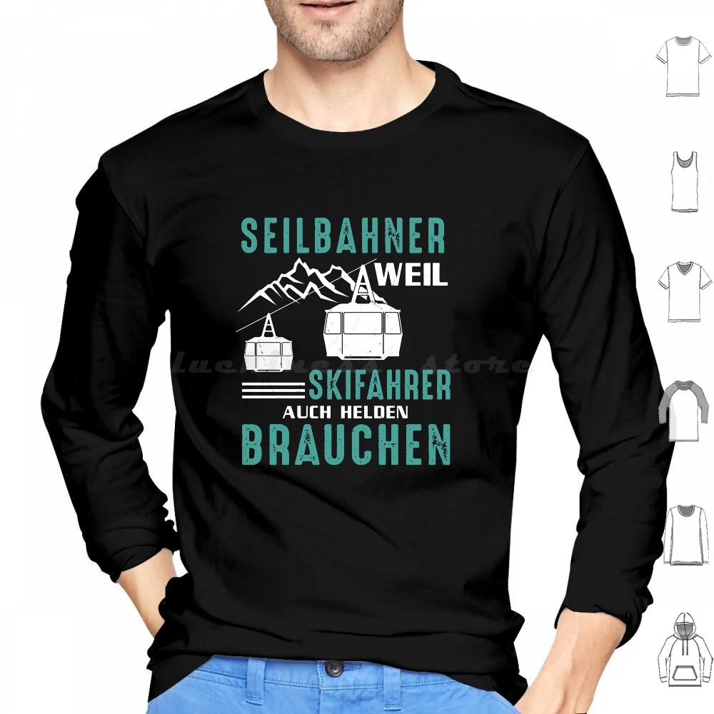 

Seilbahn Gondel Bergbahn Skifahrer Helden Lustig Hoodie Cotton Long Sleeve