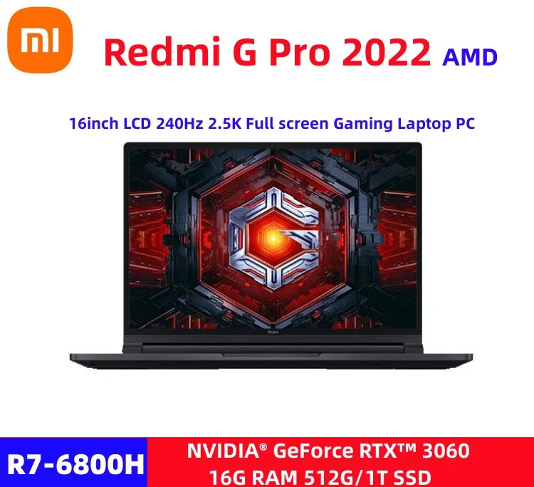 Xiaomi Redmi G Pro 2022 Laptop AMD R7 6800H 16G/32 RAM 512G/1T SSD Geforce RTX3060 GPU Notebook 2.5K 240Hz 16\'\' Game Notebook PC