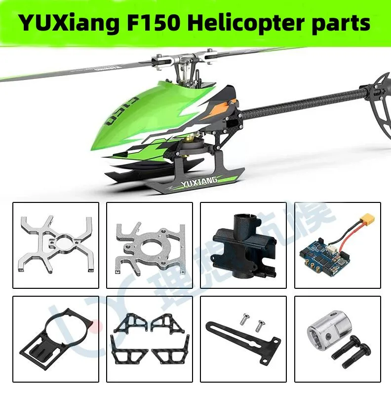 YU Xiang YUXiang F150 F05 RC Helicopter spare parts propeller motor ESC Landing Motherboard charger Tail blade Hood shaft servo