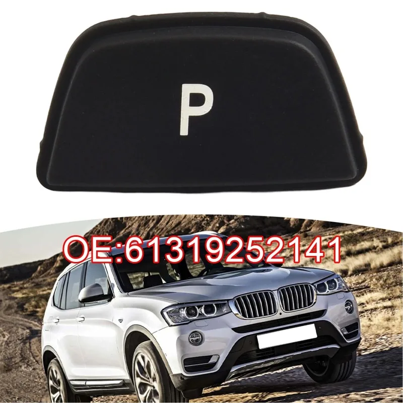 F20 F30 F36 F10 F11 F01 F02 F07 F25 F26 F15 F16 Car Gear Lever Auto Parking P Button Cap For BMW 1 2 3 4 5 7 X3 X4 X5 X6 New