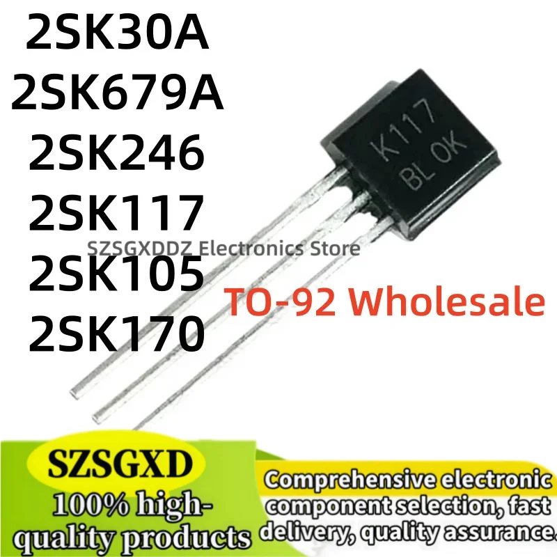 20piezas 100% nuevo quality TO92 2SK30A 2SK105 2SK117 2SK170 2SK246 2SK679A TO-92 In Stock Wholesale
