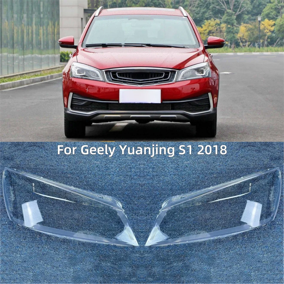 

For Geely Yuanjing S1 2018 Articles Cars Front Lamp Lens It has good transparency and light transmission