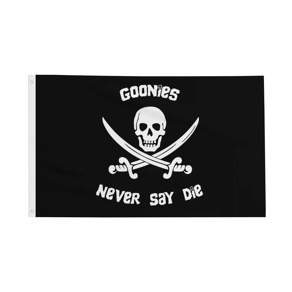

GOONIES NEVER SAY DIE Flag 90*150cm 120*180cm Inspirational Declaration Custom Pirate Flags