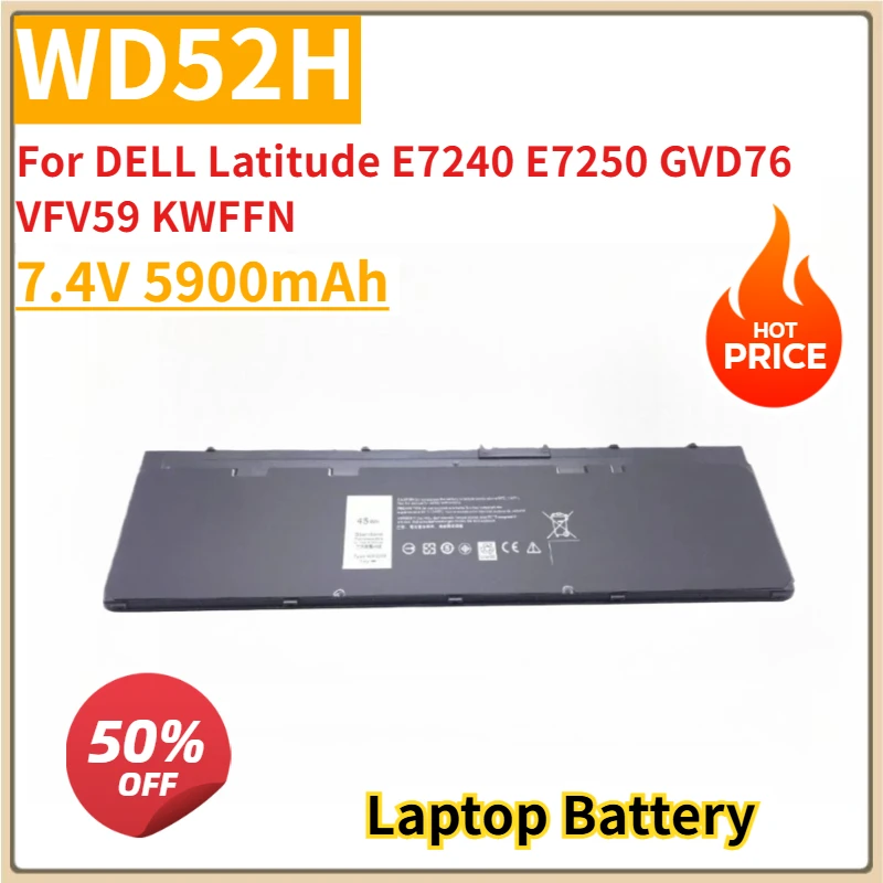 

New Replacement Laptop Battery WD52H 7.4V 5900mAh For DELL Latitude E7240 E7250 GVD76 VFV59 KWFFN