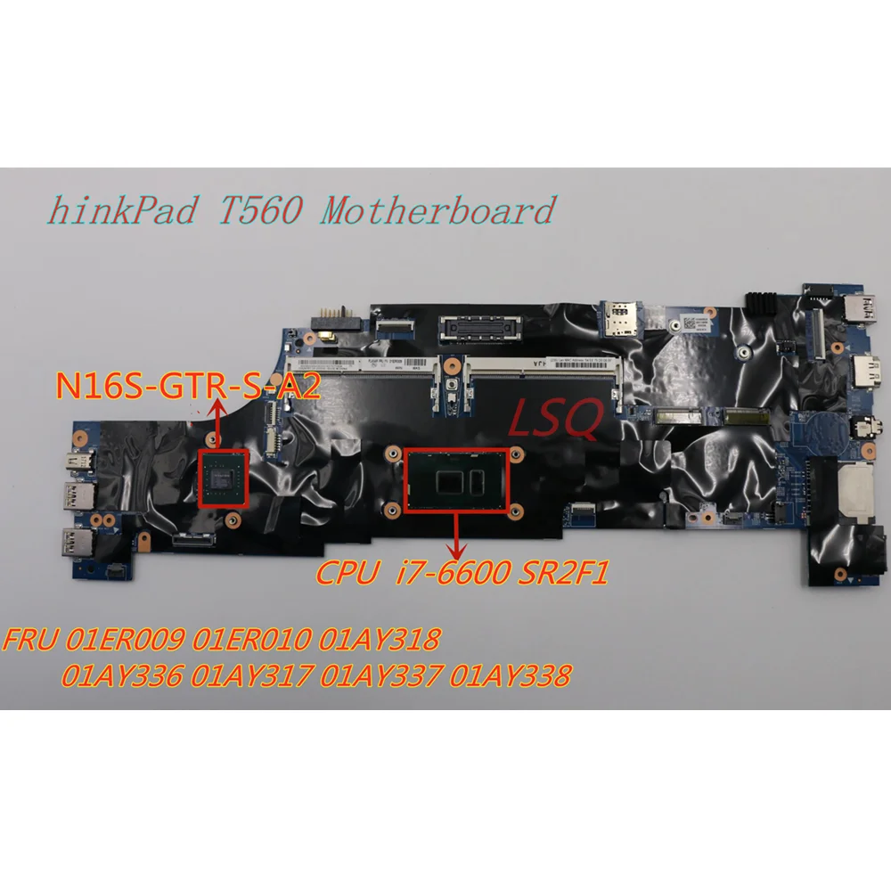 

New original For Lenovo ThinkPad T560 i7-6600 Notebook Motherboard FRU 01ER009 01ER010 01AY318 01AY336 01AY317 01AY337 01AY338