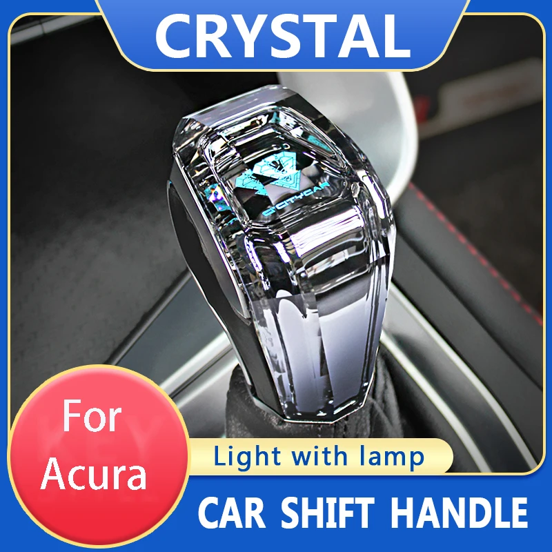 

Car luminous crystal gear lever shift head for Acura RL MDX TL TSX ZDX RDX ILX RLX TLX TLX-L Customized logo