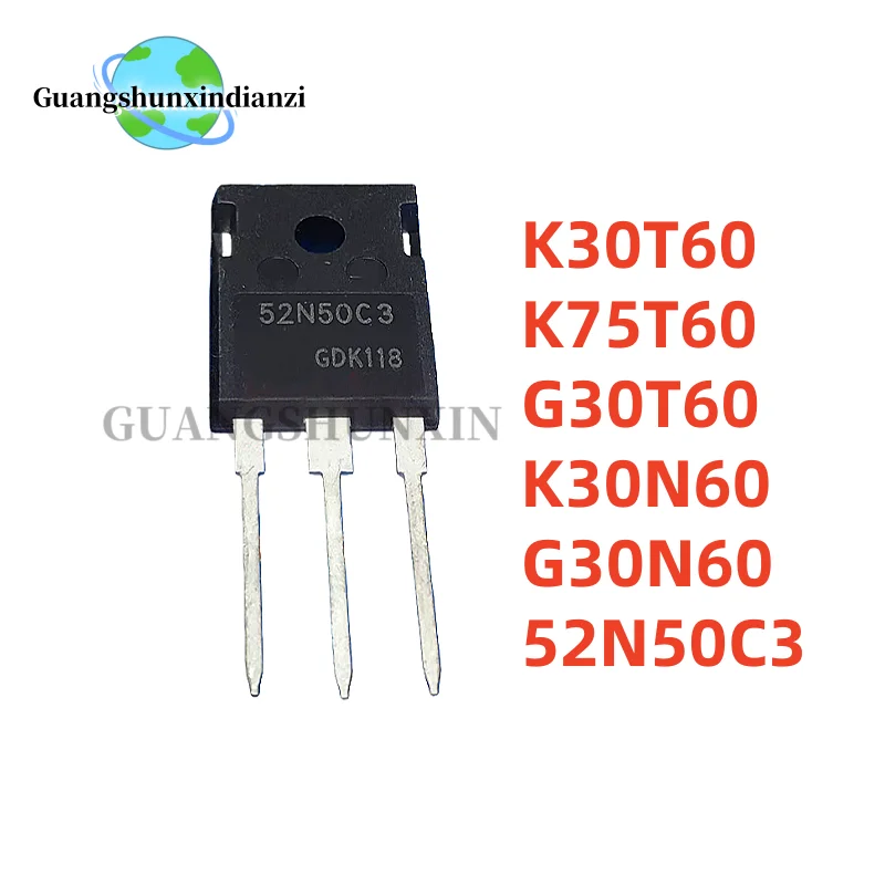 10PCS 100% NEW K30T60 K75T60 G30T60 K30N60 G30N60 52N50C3 TO-247 Best Quality In Stock