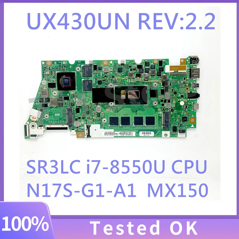 

UX430UN REV:2.2 16GB High Quality Mainboard For Asus UX430UN Laptop Motherboard SR3LC i7-8550U CPU N17S-G1-A1 MX150 100% Tested