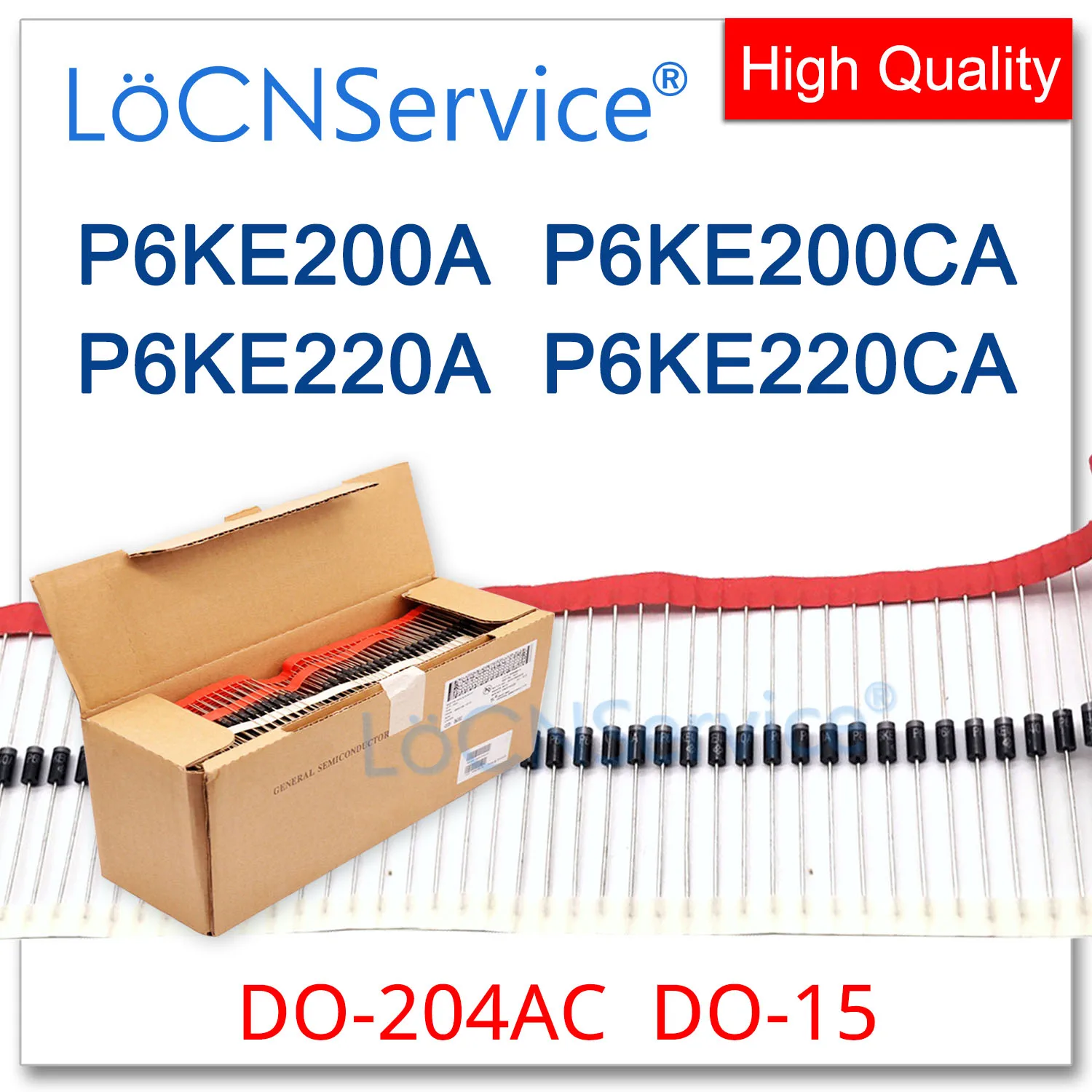 

LoCNService 500PCS 2000PCS DO-204AC DO-15 P6KE200 P6KE200A P6KE200CA P6KE220 P6KE220A P6KE220CA P6KE TVS Diode High quality TVS