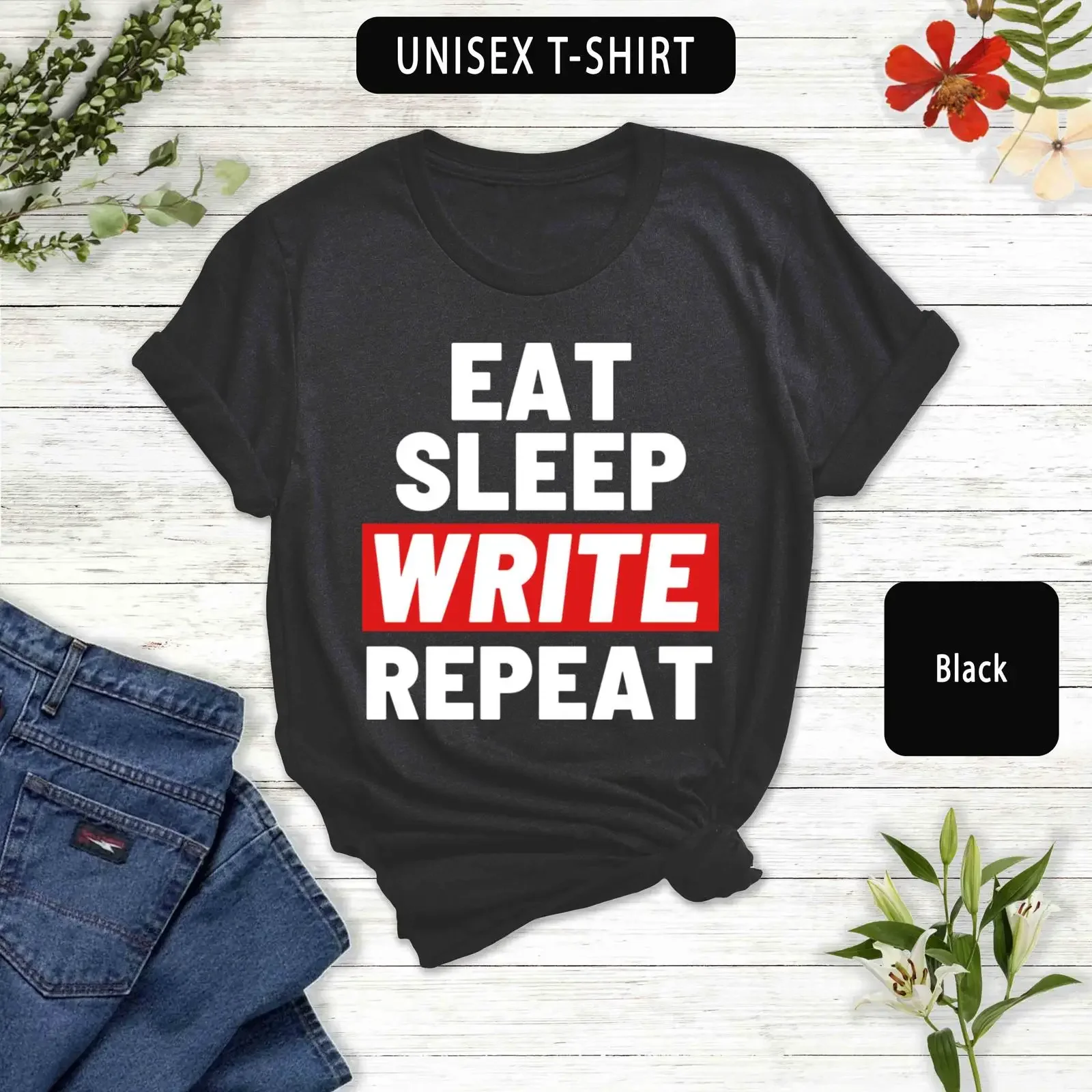 Eat Sleep Write Repeat T Shirt Journalist  vintage Washed streetwear homme Breathable Comfortable Stretched graphic Unisex