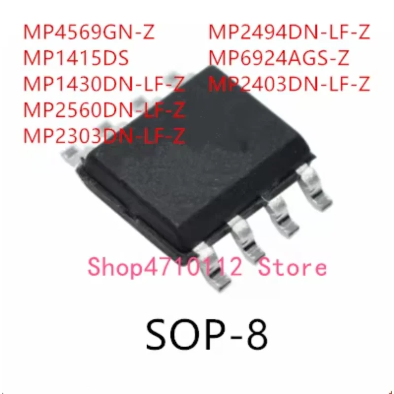 10PCS MP4569GN-Z MP1415DS MP1430DN-LF-Z MP2560DN-LF-Z MP2303DN-LF-Z MP2494DN-LF-Z MP6924AGS-Z MP2403DN-LF-Z IC