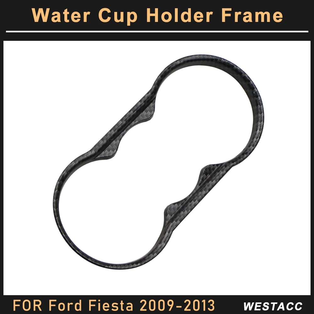 ABS Car Console Water Cup Holder Panel Frame Trim for Ford Fiesta MK7 2009 2010 2011 2012 2013 Decoration Sticker Accessories