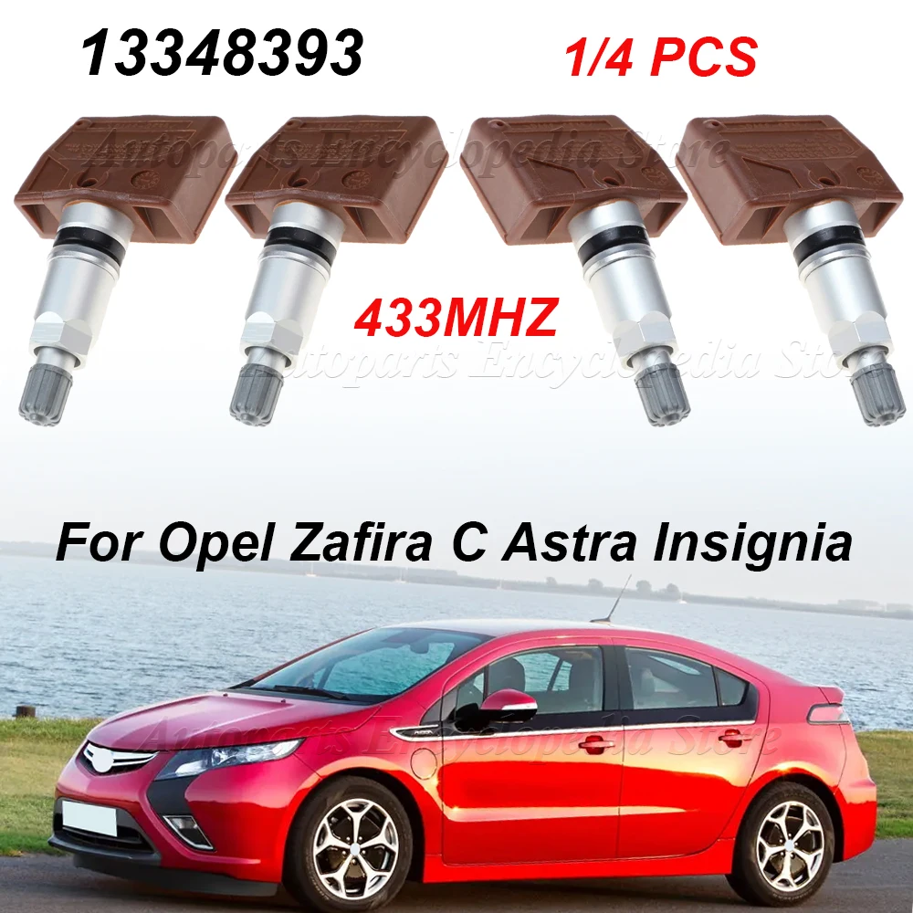 13348393 433MHZ TPMS Tire Pressure Monitoring For Opel Zafira C Astra Insignia For Opel Ampera For Chevrolet Volt 1/4PCS