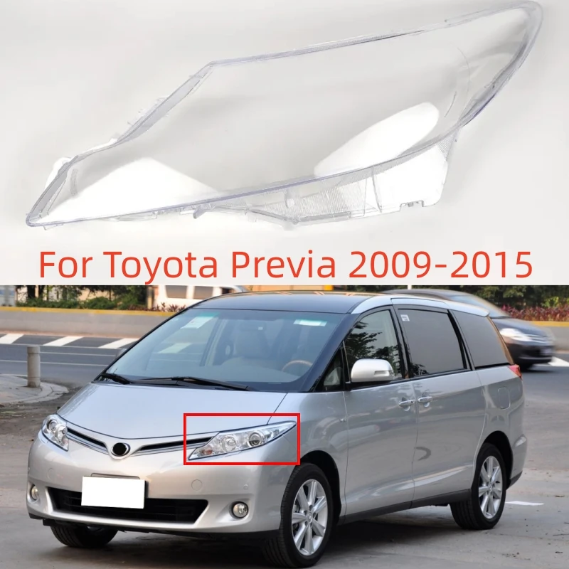 

For Toyota Previa 2009 2010 2011 2012 2013 2014 2015 Car Accessories Transparent PC Material Headlights Lamp Glass Shell