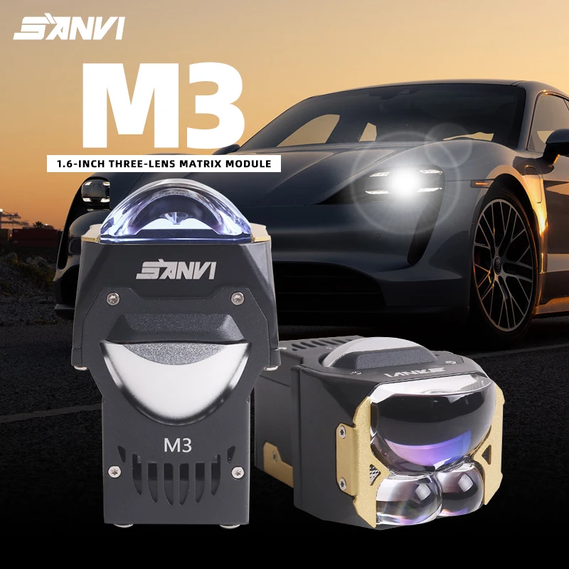 

NEW SANVI M3 1.6 inch Matrix Headlight 12V 64W 5500K+4300K Module Projector Lens For Motorcycle Car Led Lights Auto Accessories
