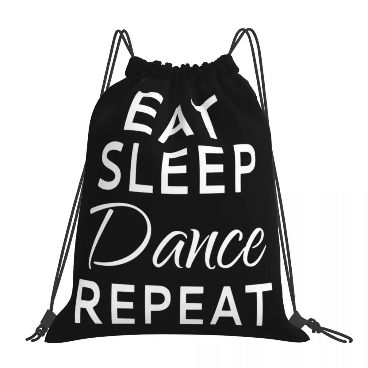 Eat Sleep Dance Repeat Backpacks Drawstring Bags Drawstring Bundle Pocket Sports Bag BookBag For Man Woman Students