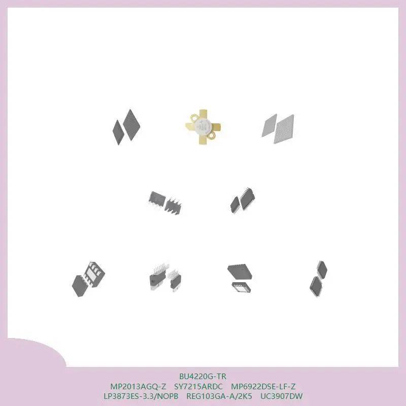 bu4220g-tr-mp2013agq-z-sy7215ardc-mp6922dse-lf-z-lp3873es-33-nopb-reg103ga-a-2k5-uc3907dw