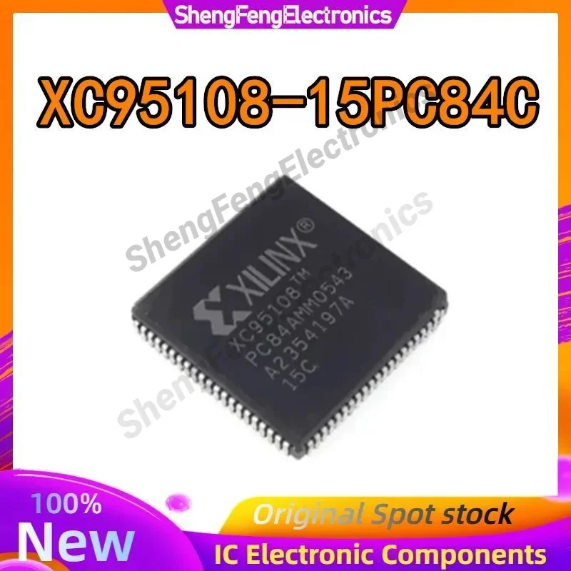 XC95108-15PC84C XC95108 XC95108-15PC84 PLCC84 Original Integrated Circuits