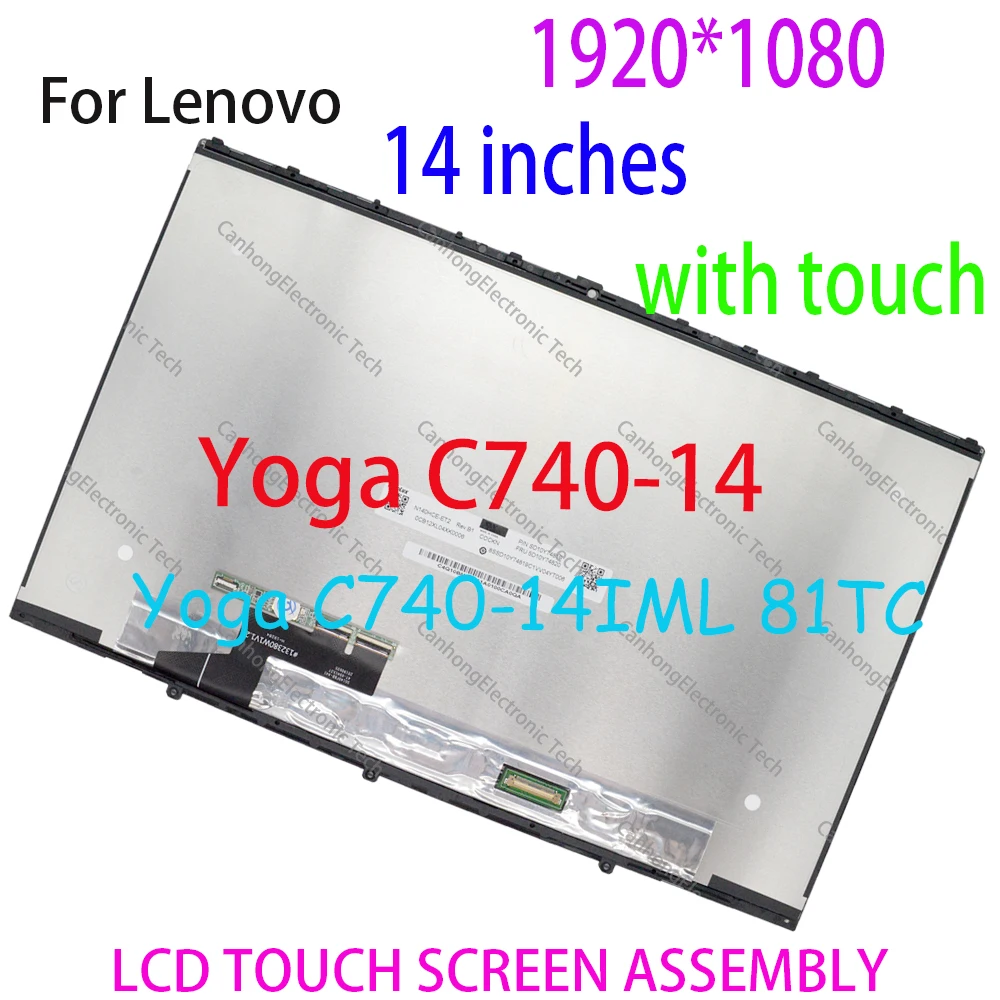 

LCD Display Touch Screen Assembly 14 Inches FHD 1920*1080 Laptop For Lenovo Yoga C740 14 C740-14IML 81TC N140HCE-ET2 5D10U55853