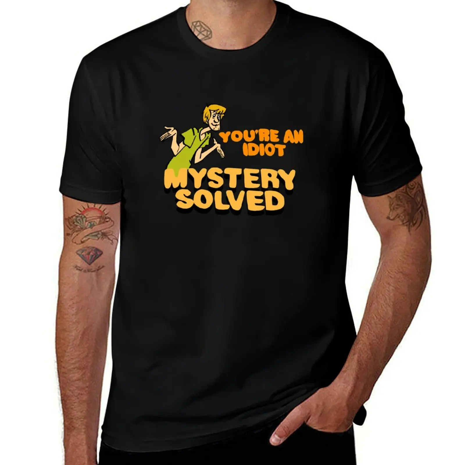 you're an idiot, mystery solved T-Shirt Work Wear Simple Tee Shirt T-Shirt