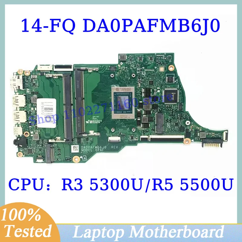 

M43257-001 M43257-601 For HP 14-FQ 14S-FQ With R3 5300U/R5 5500U CPU DA0PAFMB6J0 Laptop Motherboard 100%Full Tested Working Well