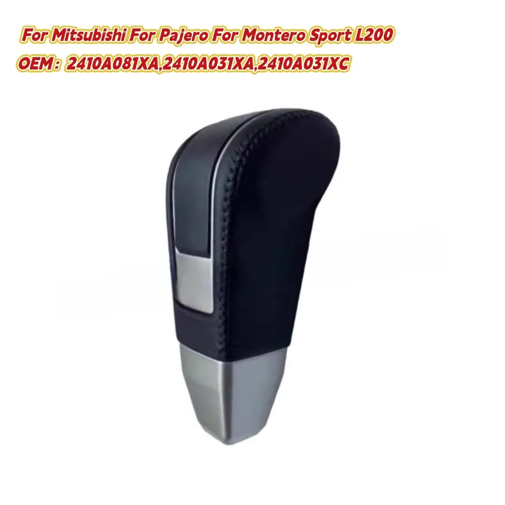 

Car /Gear /Shift /Knob /Transmission /Lever /Handle Replace Part For Mitsubishi For Pajero For Montero Sport L200 2410A081XA