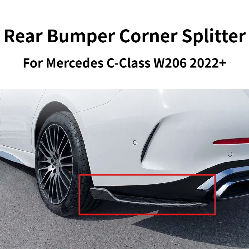 Rear Bumper Corner Splitter For Mercedes C W206 C200 C260 C300 2022+ AMG Look Modified Rear Aero Exterior Auto Spare Parts