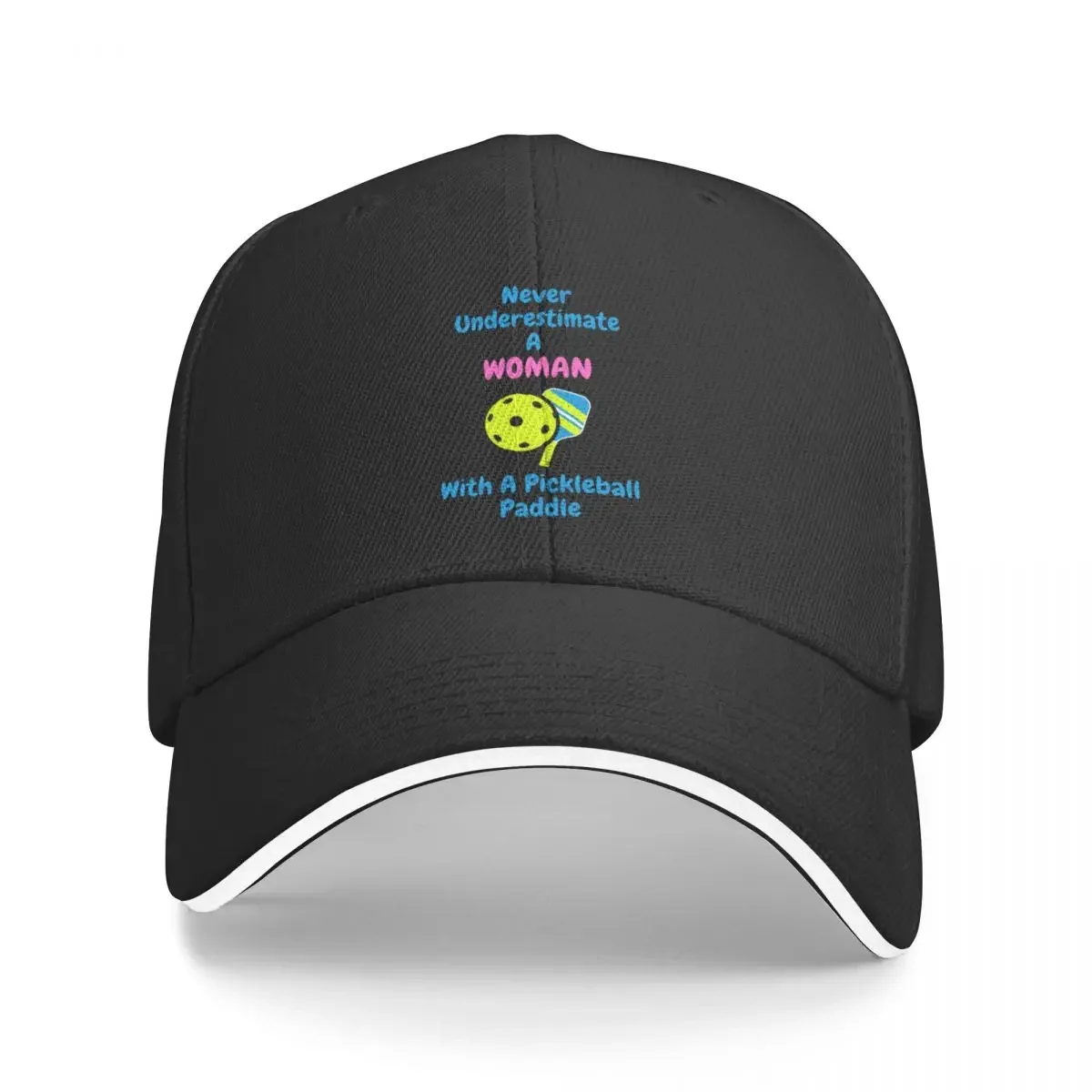 Never Underestimate A Woman With A Pickleball Paddle - Funny Pickleball Baseball Cap Golf Cap Women's Golf Wear Men's