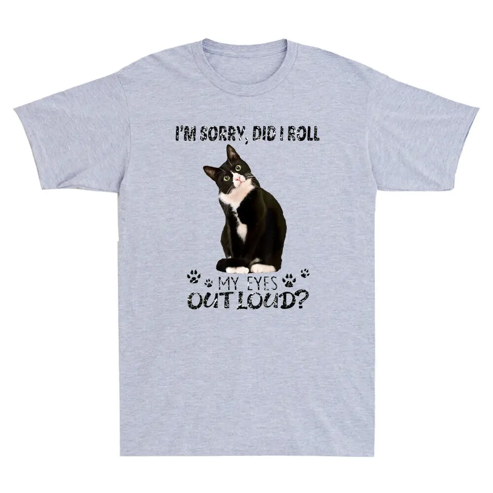 I'm Sorry Did I Roll My Eyes Out Loud Funny Cat Sarcast Vintage Men's T Shirt