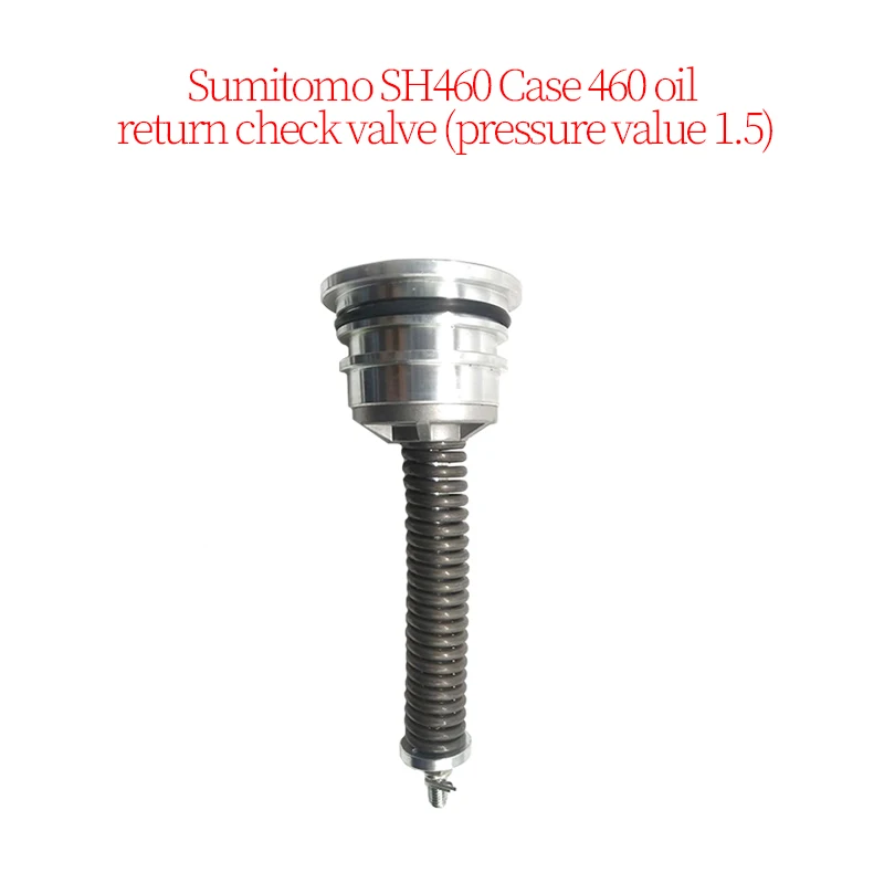 Oil Return Check Valve (Pressure Value 1.5) for Sumitomo SH460 Case 460 Excavator Accessories Construction Machinery Parts