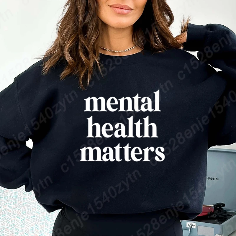 Mental Health Matters Print Pullovers Fashion Round Neck Tops Women Hoodeless Sweatshirts Long-sleeved Autumn Casual Sweatshirts