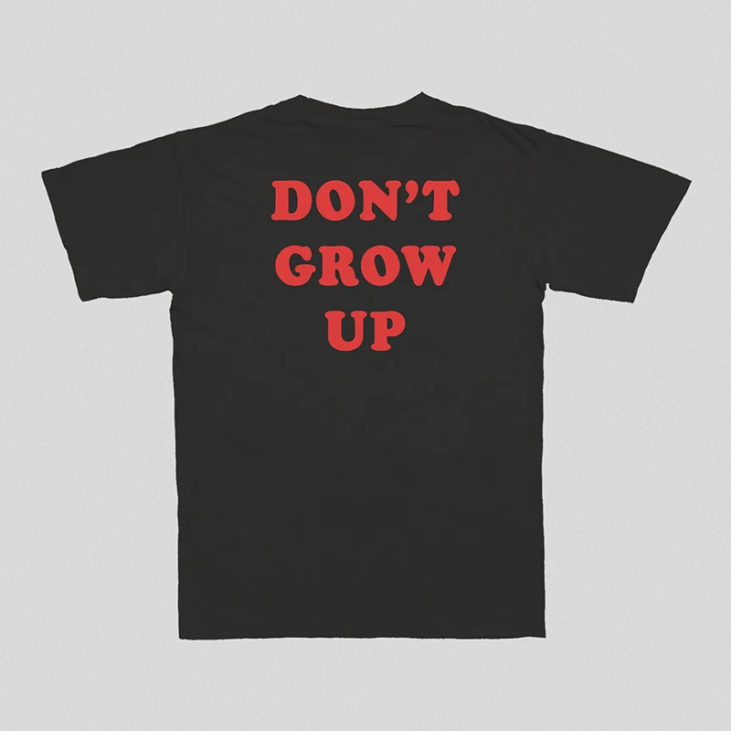 Don\'t Grow Up Funny Letters Back Printed Unisex T Shirts Cotton Summer Fashion Gothic Clothes Vintage 90s 2000s Top Dropshipping