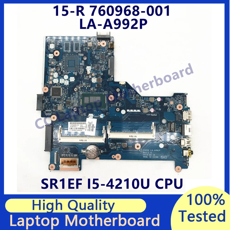 

760968-001 760968-501 760968-601 For HP 15-R Z5O50 LA-A992P Laptop Motherboard With SR1EF I5-4210U CPU 100% Full Tested Good