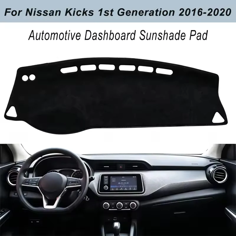 Dashboard Cover Dash Mat For Nissan Kicks P15 1st Generation 2016-2020 Anti-Glare Non-Slip Sun Shade Interior Protector
