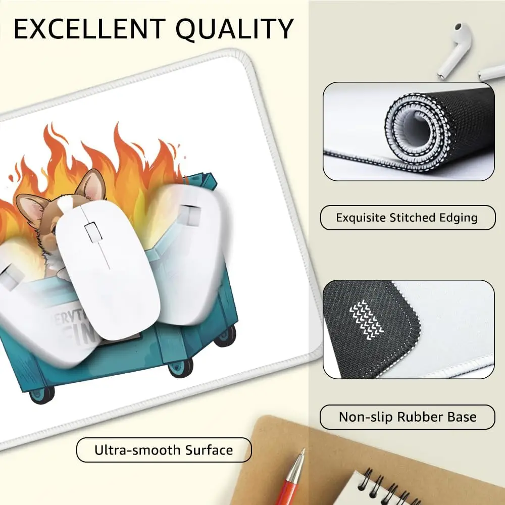 Mouse pad custom Moderate thickness Funny Everything's Fine Corgi Dumpster Fire Coworker Mouse Pad