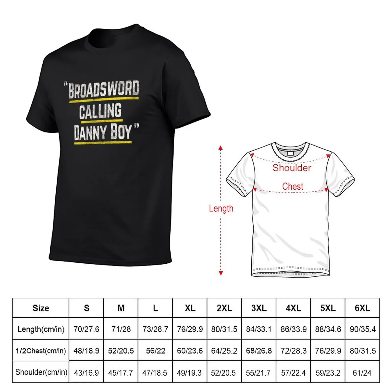 Broadsword calling Danny Boy - famous movie line quote T-Shirt animal prinfor boys Blouse mens t shirts