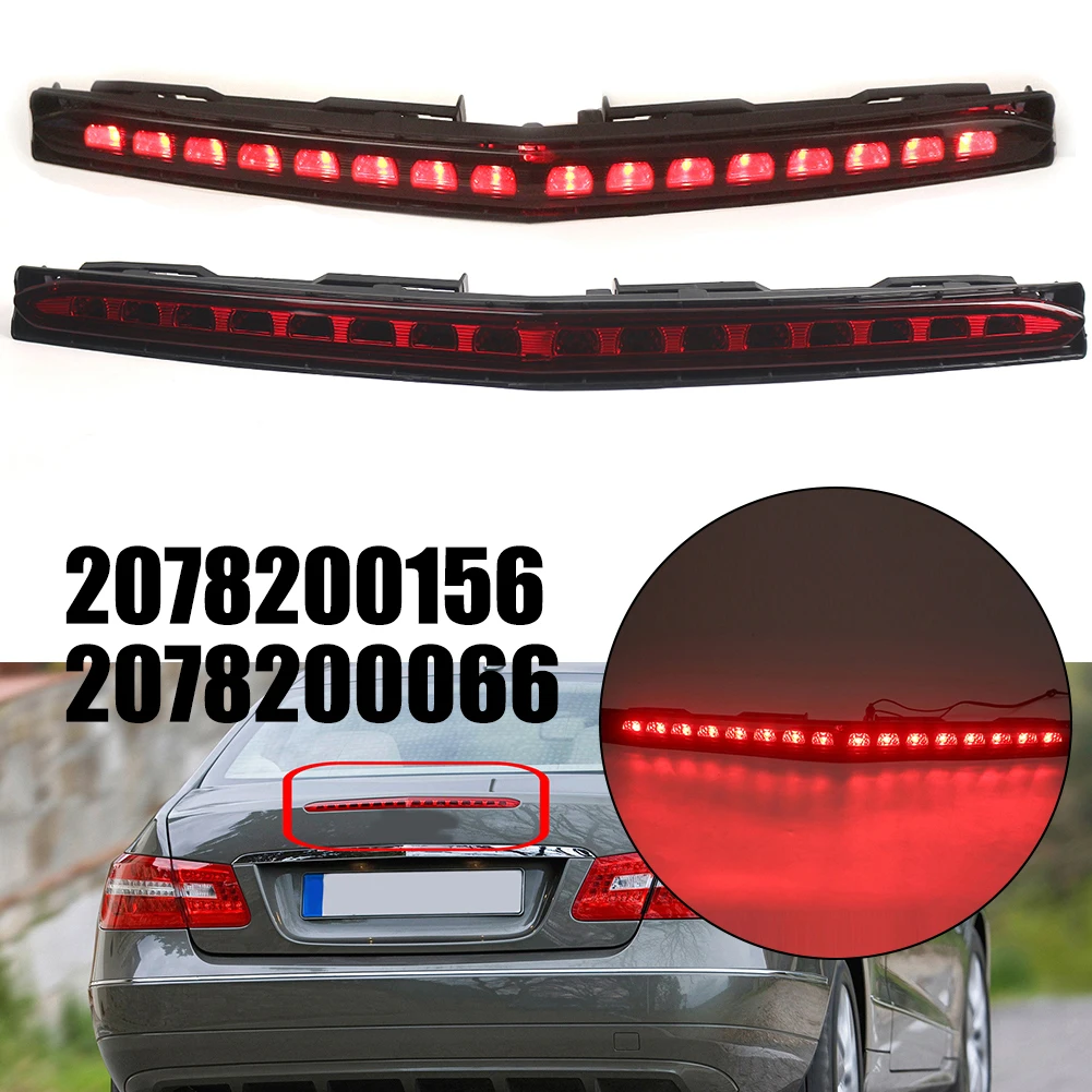 Car Rear High Brake Light LED Light Rear For Mercedes-Benz C207 A207 E-Class 2009-2017 2078200156 2078200066 Car Lights