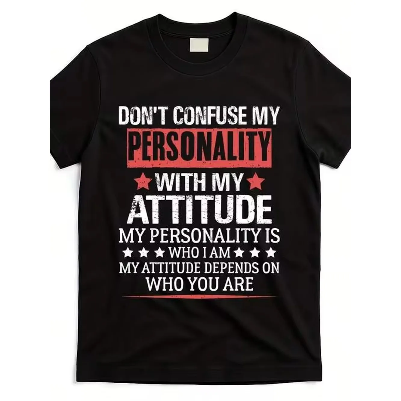 Sarcastic Sayings TShirt For Men Women Don't Confuse My Personality With My Attitude Pure Casual Round Neck Tee With Witty Quotes For CaAdult