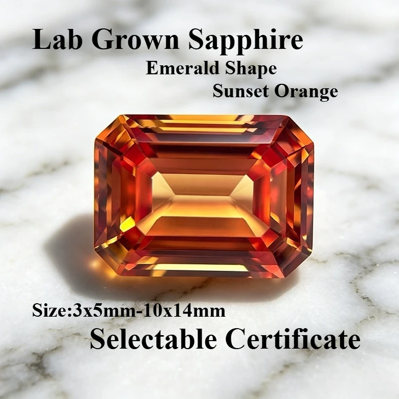Top Lab Grown Sapphire Emerald Shape Sunset Orange Gemstone for DIY Ring Necklace Earrings Main Materials Selectable Certificate