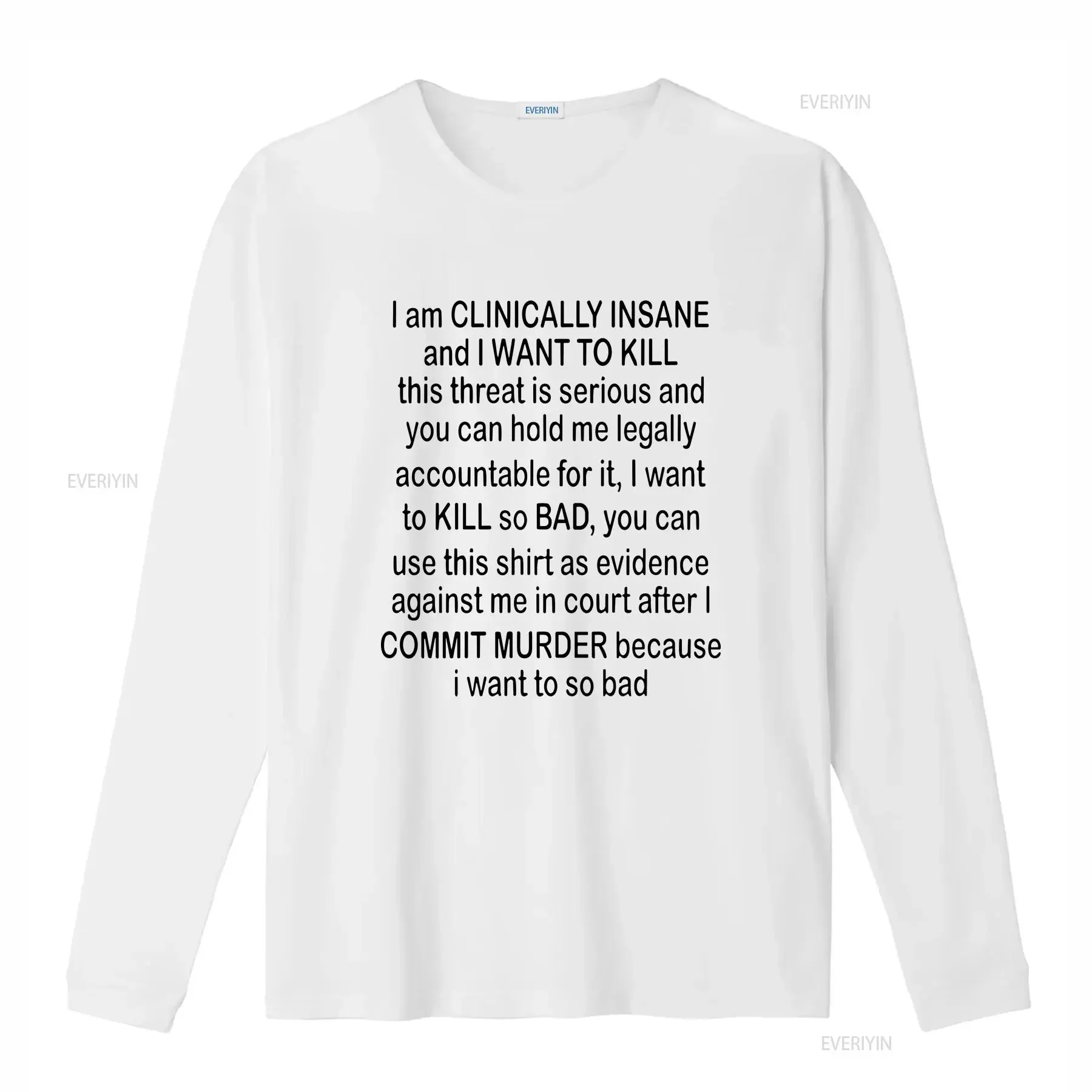 I am clinically insane shirt vintage Washed Versatile fashion designer clothes Casual Soft Stretched graphic streetwear