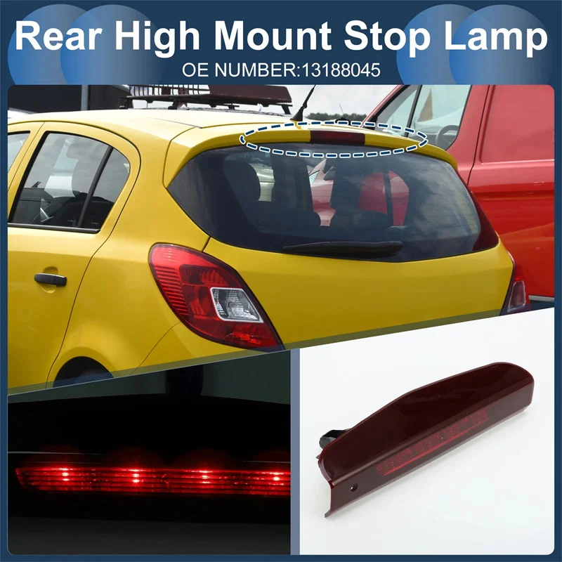 

13188045 Светодиодный третий стоп-сигнал для Opel Corsa D/E 2007-2019, дополнительный задний фонарь высокого расположения, сигнальная лампа 1222130 510511640