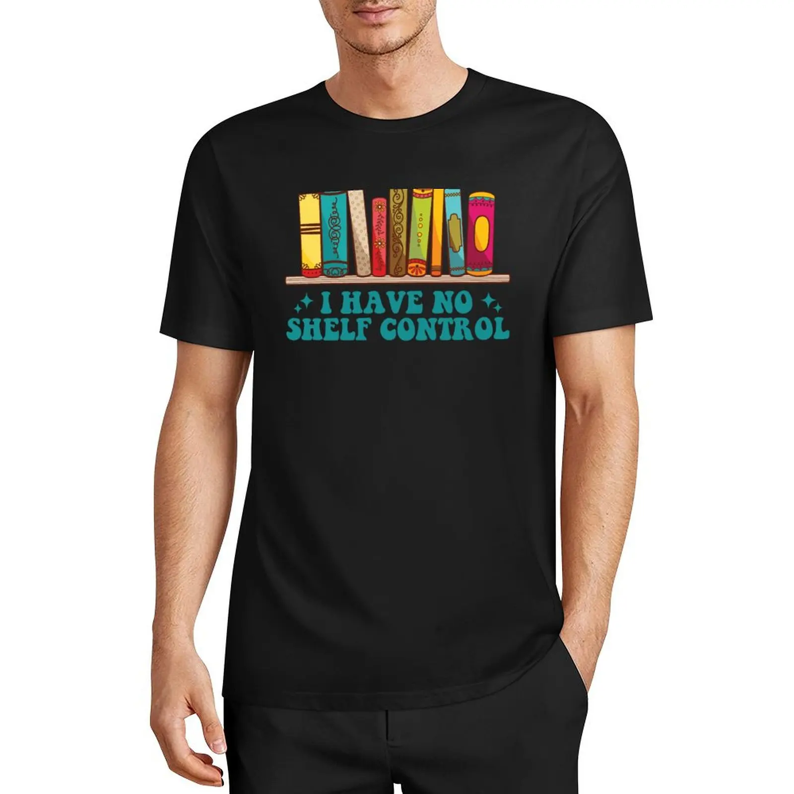 

I Have No Shelf Control T-Shirt tops anime figures men clothes