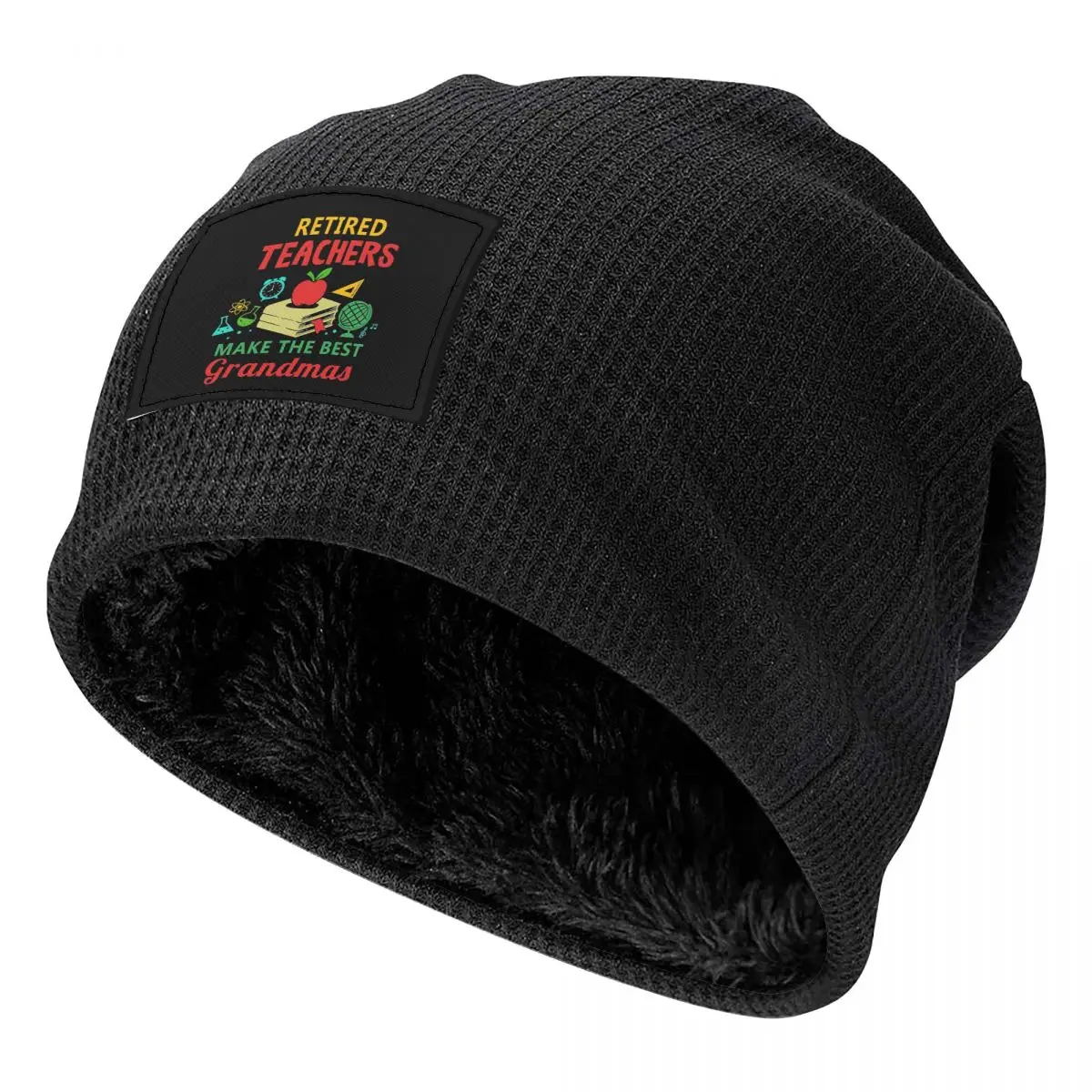 Retired Teachers Make The Best Grandmas Beanies Caps Fleece-Lined Bonnet Hat Warm Fashion Autumn Winter Outdoor Skullies Hats