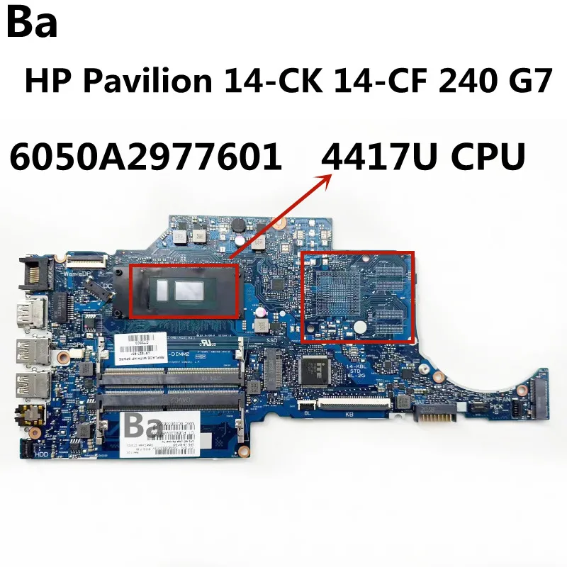 

For HP 14-CK 240 G7 Laptop Motherboard 6050A2977601 with 4417U CPU UMA 100% test