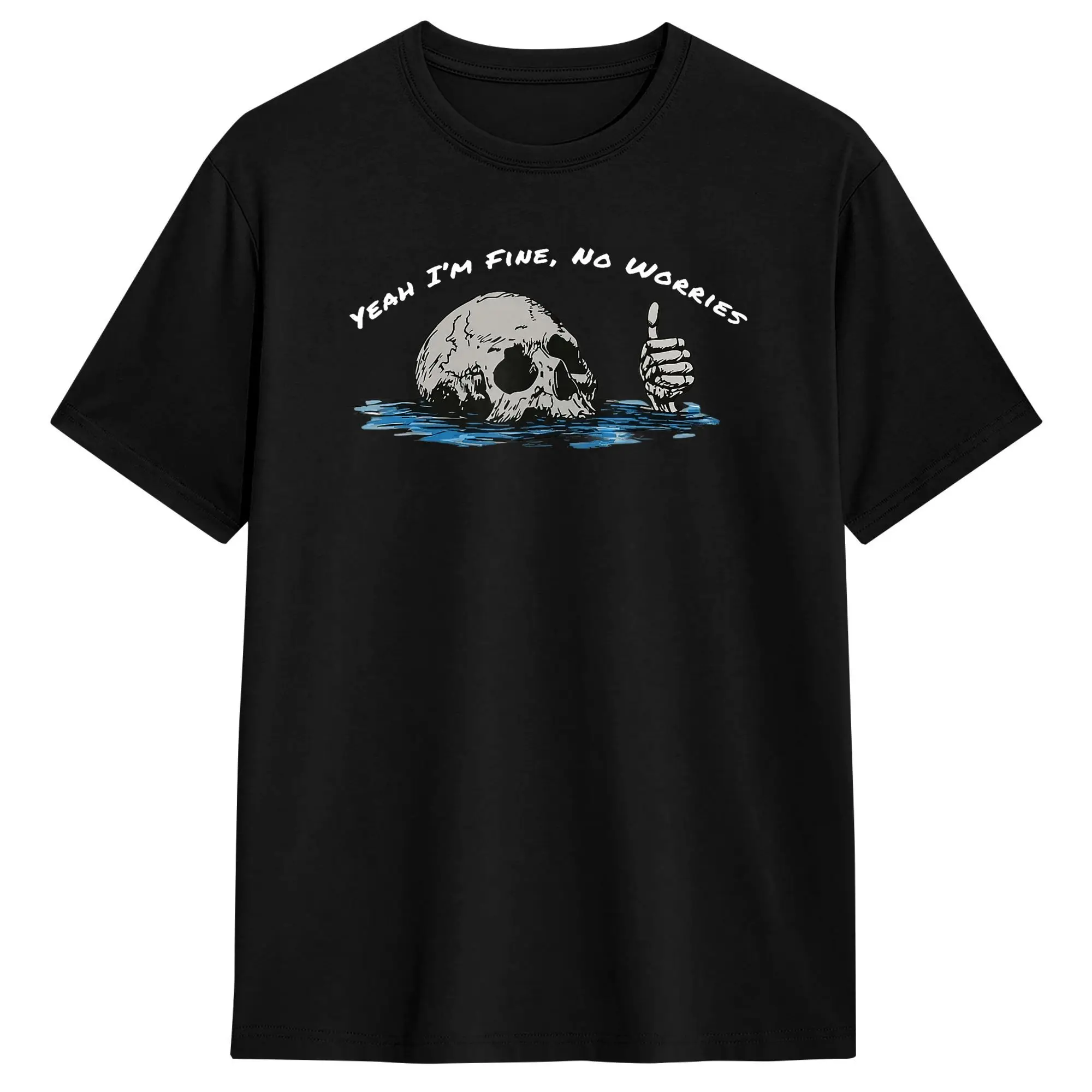 Yeah I m Fine No Worries Skull Vintage Humor Quote T Shirts for Men Cotton Leisure T-Shirts Round Neck  Tees Short Sleeve Tops